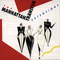 Manhattan Transfer - Extensions