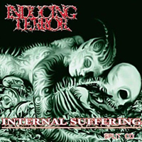 Internal Suffering - Internal Suffering & Inducing Terror (Split)