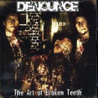 Denounce - The Art Of Broken Teeth