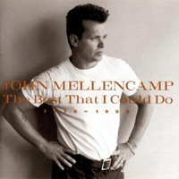 John Mellencamp - The Best That I Could Do