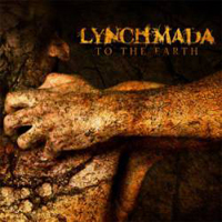 Lynchmada - To The Earth