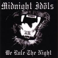 Midnight Idols - We Rule The Night