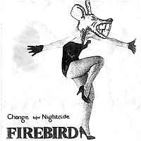 Firebird (GBR, Reading) - Change / Nightride (7