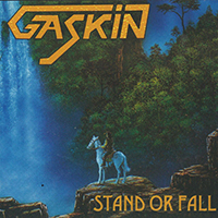 Gaskin - Stand Or Fall (2017 Reissue)
