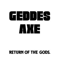 Geddes Axe - Return Of The Gods 7''