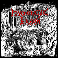 Psychopathic Terror - War Against The Global Maze Of Tyranny