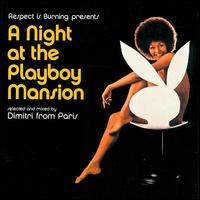 Dimitri from Paris - Night At The Playboy Mansion