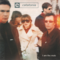 Catatonia - I Am The Mob (Single)