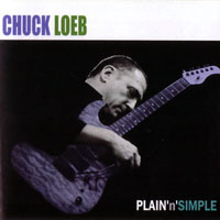 Chuck Loeb - Plain 'n' Simple