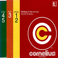 Cornelius - Holidays In The Sun E.P.