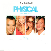 Alcazar - Physical - The Remixes