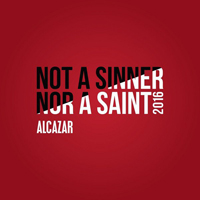 Alcazar - Not A Sinner Nor A Saint (Single)
