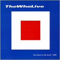 Who - The Who Live - Blues To The Bush, 1999 (CD 2)
