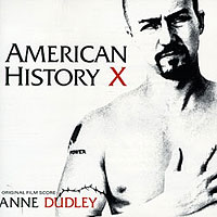 Anne Dudley - American History X
