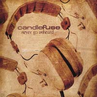 Candlefuse - Never Go Unheard