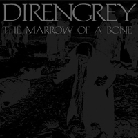 Dir En Grey - The Marrow Of A Bone (Bonus CD: 