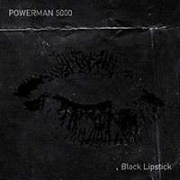 Powerman 5000 - Black Lipstick (Single)