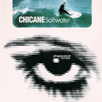 Chicane - Saltwater (US-Single) (Split)