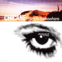 Chicane - Lost You Somewhere (Maxi-Single)