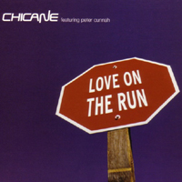 Chicane - Love On The Run (feat. Peter Cunnah) (Single)