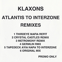 Klaxons - Atlantis To Interzone (Remixes Single)