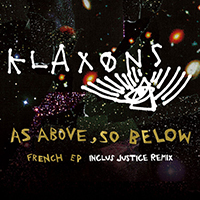 Klaxons - As Above, So Below (French EP)