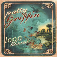 Patty Griffin - 1,000 Kisses