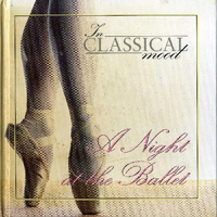 Various Artists [Classical] - In Classical Mood Vol. 25 - A Night At The Ballet