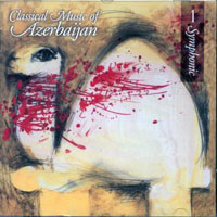 Various Artists [Classical] - Classical Music of Azerbaijan (Vol. 1) Symphonic
