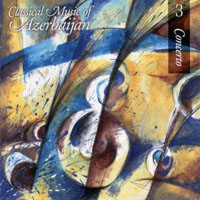 Various Artists [Classical] - Classical Music of Azerbaijan (Vol. 3) Concerto