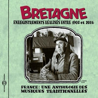 Various Artists [Classical] - France Une Anthologie Des Musiques Traditionnelles (CD 01: Bretagne)