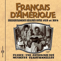 Various Artists [Classical] - France Une Anthologie Des Musiques Traditionnelles (CD 10: Francais d'Amerique)