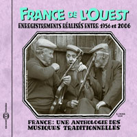 Various Artists [Classical] - France Une Anthologie Des Musiques Traditionnelles (CD 02: France de l'Ouest)