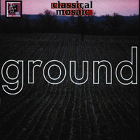 Various Artists [Classical] - Classical Mosaic - Ground  (CD 3)