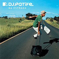 DJ Patife - Na Estrada