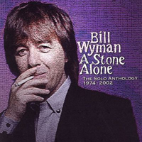 Bill Wyman - A Stone Alone: The Solo Anthology (CD 1)