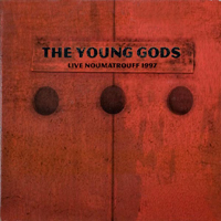 Young Gods - Live Noumatrouff 1997