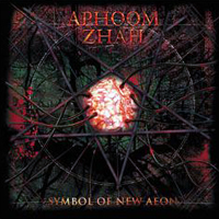 Aphoom Zhah - Symbol Of New Aeon (Previously Unreleased Tracks 2001-2002, Re-Recording 2005)