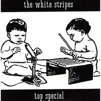 White Stripes - Top Special (3'' Single)