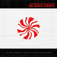 White Stripes - Live Under The Lights Of The Rising Sun (LP 2: 28th October 2000 - Skinjuku, Club: Jam)