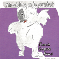 Kevin Coyne - Stumbling Onto Paradise