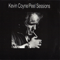 Kevin Coyne - Peel Sessions