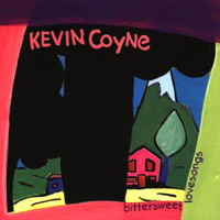 Kevin Coyne - Bittersweet Lovesongs