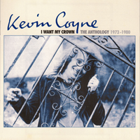 Kevin Coyne - I Want My Crown (The Anthology 1973-1980, CD 1)