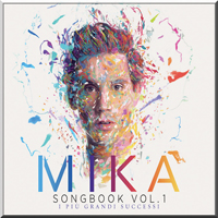 Mika - Songbook, vol. 1: I piu grandi successi (Deluxe Edition)