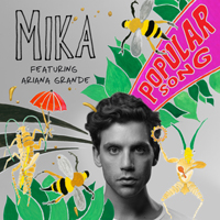 Mika - Popular Song (Feat.)