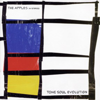 Apples In Stereo - Tone Soul Evolution