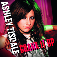 Ashley Tisdale - Crank It Up (Single)