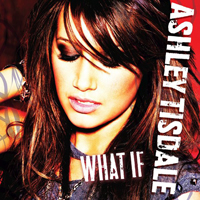 Ashley Tisdale - What If (Single)