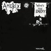 AmebiX - Who's The Enemy (Single)